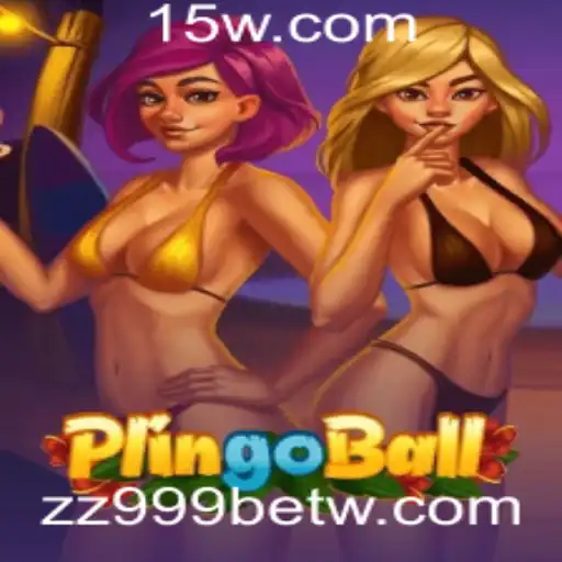 Explorando o Mundo Empolgante do Plingoball com zz999bet